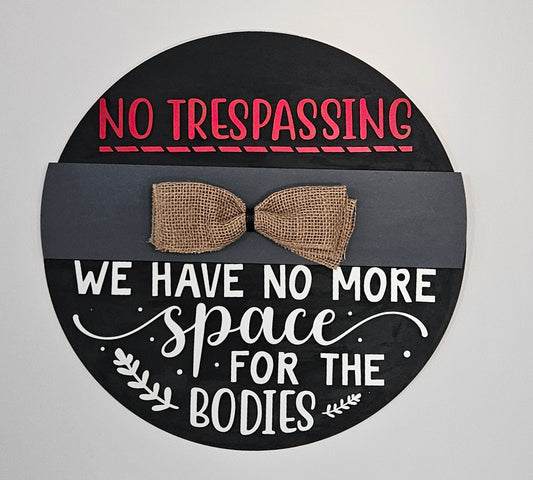 No Trespassing 18" round